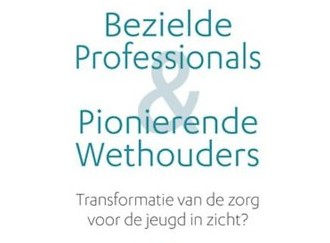 DOWNLOAD OF BESTEL DE PUBLICATIE BEZIELDE PROFESSIONALS & PIONIERENDE WETHOUDERS
