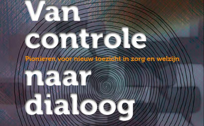 DOWNLOAD DE PUBLICATIE ‘VAN CONTROLE NAAR DIALOOG’