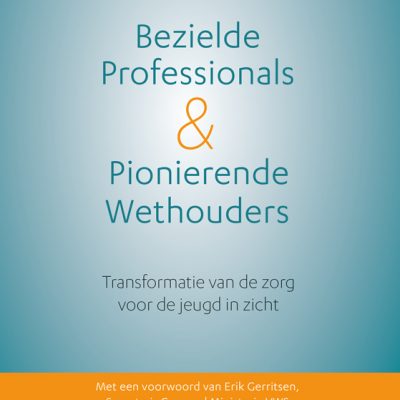 Publicatie Bezielde Professionals en Pionierende Wethouders