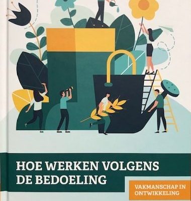 Publicatie Hoe Werken Volgens de Bedoeling?