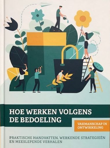 Publicatie Hoe Werken Volgens de Bedoeling?